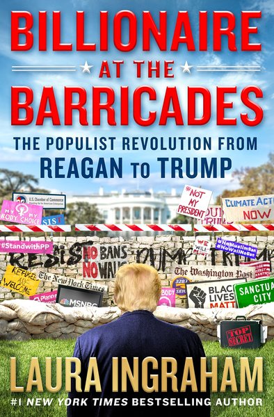 Billionaire at the Barricades: The Populists Vs. the Establishment from Reagan to Trump