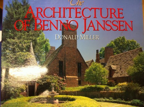 Buy The Architecture Of Benno Janssen By Miller Donald